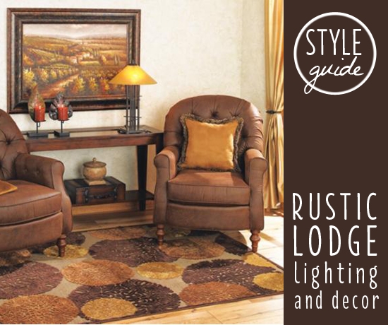 Style Guide: Rustic Lodge Lighting and Decor - Ideas & Advice