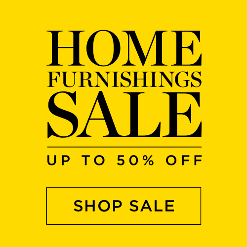 Home Furnishings Sale - Up to 50% Off