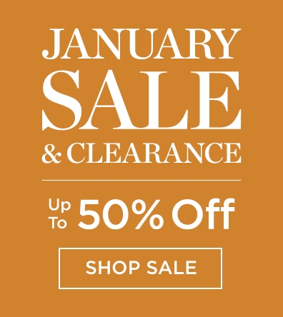 January Sale & Clearance - Up To 50% Off