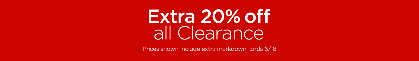 Extra 20% off all Clearance - Ends 6/18