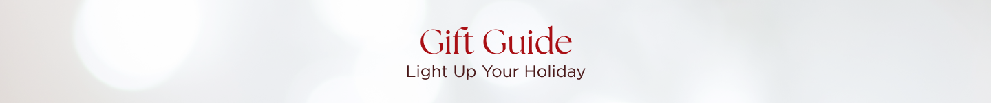 Gift Guide - Light Up your Holiday